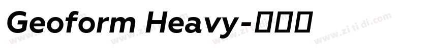 Geoform Heavy字体转换